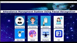 Attendance Management System by Using Facial Recognition System Using Python Machine Learning