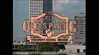 The 1985 Great Circus Parade in Milwaukee WI (07/14/1985) [2 hr 15 min]