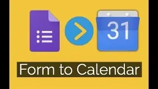 How to create Google Calendar event by submitting form automatically | Google form to Calendar