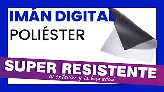 🎯 NUEVO Imán poliéster digital GRAN RESISTENCIA a la humedad y exteriores para IMPRESIÓN DIGITAL