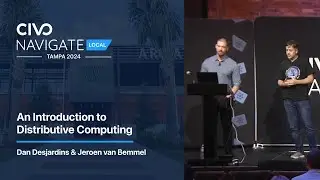 An Introduction to Distributive Computing with Dan Desjardins & Jeroen van Bemmel