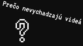Prečo nevychádzajú videá ???