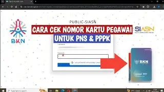 CARA AKURAT MENGETAHUI NOMOR KARTU PEGAWAI ASN MAUPUN PPPK