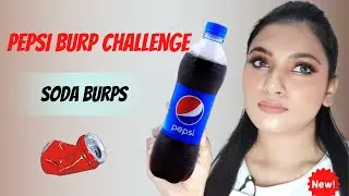 Pepsi burp challenge | soda burps | count the burps | Tips And Challenges