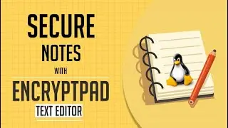 Secure Your Notes in Linux with EncryptPad Text Editor