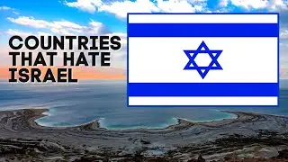 🇮🇱 Top 10 Countries That Hate Israel The Most 🇮🇱 | 2021