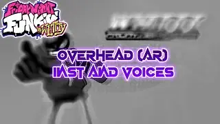 FNF Vs Whitty Definitive Edition - Overhead (AR) Song - Inst + Vocals DOWNLOAD