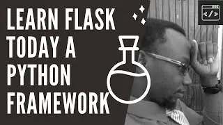 Learn Flask today a python framework