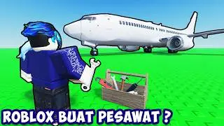 CARA BUAT PESAWAT DI ROBLOX ? | Roblox Build A Plane Tycoon Indonesia