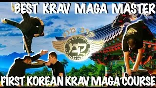 [IT IS SO CRAZY KRAV MAGA ARRIVED TO KOREA - THE BEST KRAV MAGA MASTER EVER]