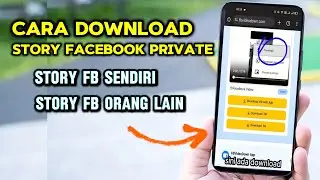 Cara Download Story FB Private, Cerita FB Sendiri dan FB Orang Lain