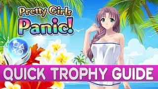 Pretty Girls Panic Quick Trophy Guide | Crossbuy PS4/PS5 - Platinum Guide