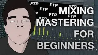 FL Studio 12 - How to Mix and Master Your Beats - For Beginners
