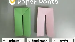 How to make paper pants - easy origami crafts