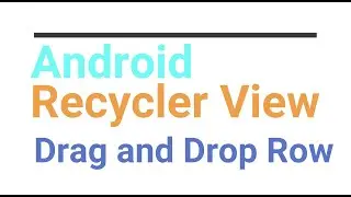 Android Drag and drop Reorder in Recycler View in Java