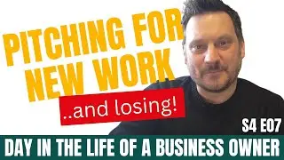 Pitching for new clients and losing | S4 E07