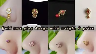 gold nose pin and rings design with weight and price // latest gold nose rings design #nosepins