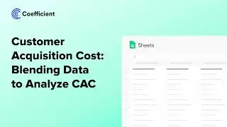 Customer Acquisition Cost: Blending Data to Analyze CAC (A HubSpot, Snowflake Example)