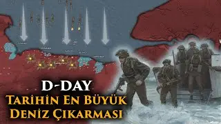 Normandiya Çıkarması  || 2.Dünya Savaşı Dönüm Noktası