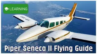 CIS Piper Seneca II Tutorial | From walkaround to shutdown | X-Plane 12