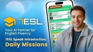 Have Fun Learning English with Daily Missions on 7ESL Speak!