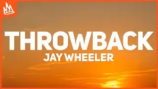 Jay Wheeler - THROWBACK (Letra)