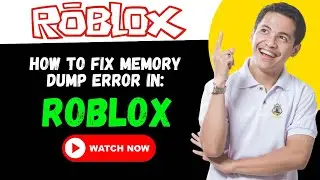 How To Fix Memory Dump Error in Roblox