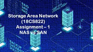 SAN (Storage Area Network) vs  NAS (Network Attached Storage):