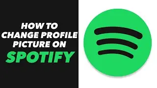 How to Change Profile Picture on Spotify - Spotify App Profile Picture Change Tutorial (VERY EASY)