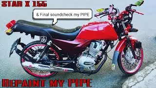 Repaint my pipe & Final sound check STAR-X155