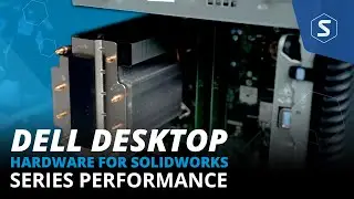 DELL Precision 2023 Desktop SOLIDWORKS Performance | Hardware for SOLIDWORKS