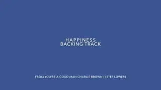 Happiness Backing Track, 1 Step Lower