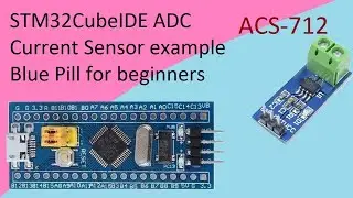 55. STM32CubeIDE ACS712 current Sensor with STM32F103C8T6