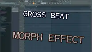 КАК ДЕЛАТЬ GROSS BEAT и MORPH EFFECT | Tutorial - Sparta Remix