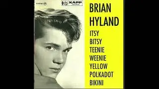 brian hyland & the kittens - itsy bitsy teenie weenie yellow polkadot bikini ( 1960 & 1960  ) (mix)