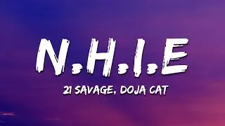 21 Savage - n.h.i.e. (Lyrics) ft. Doja Cat