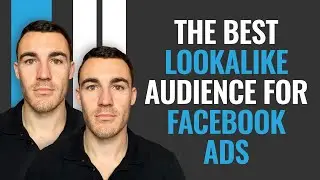 The BEST Lookalike Audience For Facebook Ads