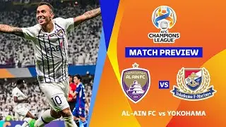 AL AIN VS YOKOHAMA F. MARINOS AFC Champions League 2023/2024 Final 2nd Leg Preview & Predictions