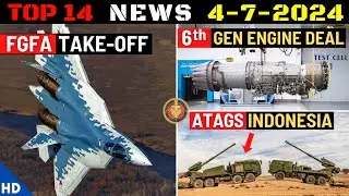 Indian Defence Updates : FGFA Take-Off,6th Gen Engine,Rafale Titanium Parts,ATAGS MGS To Indonesia