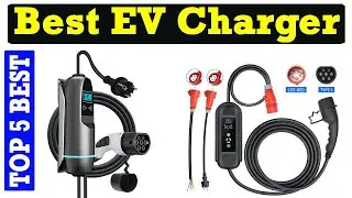 Top 5 Best EV Charger Review In 2023