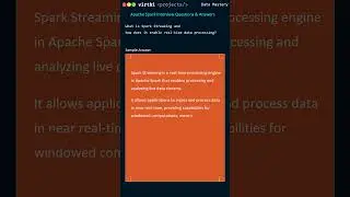 What is Spark Streaming and how does it enable real-time data processing? Spark Interview Q & A