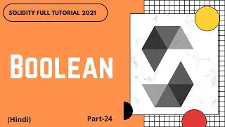 Bool Data type in solidity | Solidity Full Course | Part -24 | Hindi