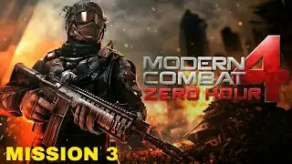 Modern Combat 4 Android Gameplay walkthrough | Mission-3