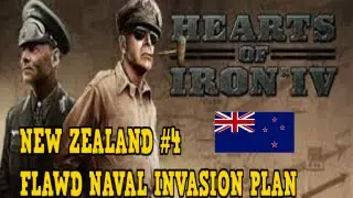 Hearts of Iron 4 - New Zealand #4 - Flawed Naval Invasion Plan