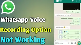 Whatsapp Voice Recording option not working problem solved 2023