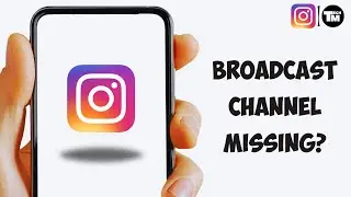 How To Fix Instagram Broadcast Channel Option Not Showing