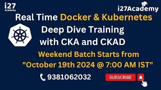 తెలుగులో Oct 19th 2024 @7AM IST | Docker & Kubernetes  | CKA and CKAD | Real time based Training