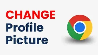 How to Change Google Chrome Profile Picture