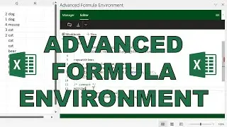 How to use the Advanced Formula Environment in Excel