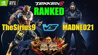 THESIRIUS9 (KING) VS MADNED21 (KAZUYA) TEKKEN 8 RANKED GAMEPLAY - RANKED GAMES - 2024